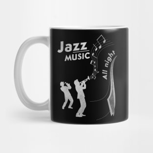 Jazz music,all night Mug